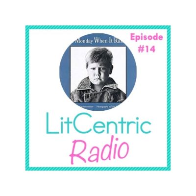 Episode #14 LitCentric Radio