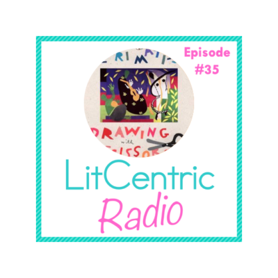Episode #35 LitCentric Radio