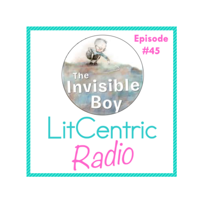 Episode #45 LitCentric Radio