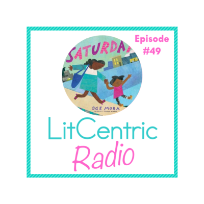 Episode #49 LitCentric Radio