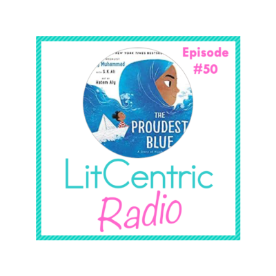 Episode 50 LitCentric Radio