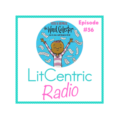 Episode 56 LitCentric Radio