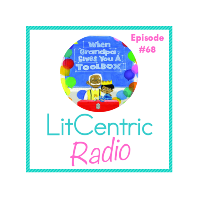 Episode 68 LitCentric Radio