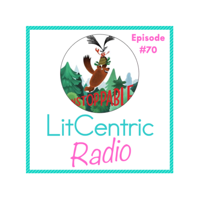 Episode 70 LitCentric Radio